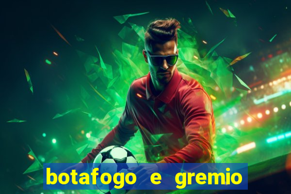 botafogo e gremio ao vivo hd